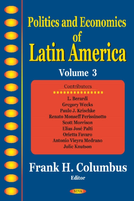 Book cover of: Politics & Economics of Latin America, Volume 3. By: Frank H. Columbus