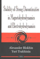 Book cover of: Stability of Strong Discontinuities in Magnetohydrodynamics & Electrohydrodynamics