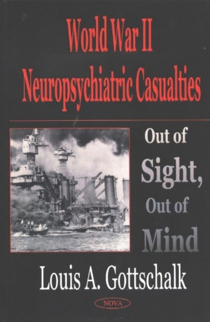 Book cover of: World War 2 Neuropsychiatric Casualties. By: Louis A. Gottschalk