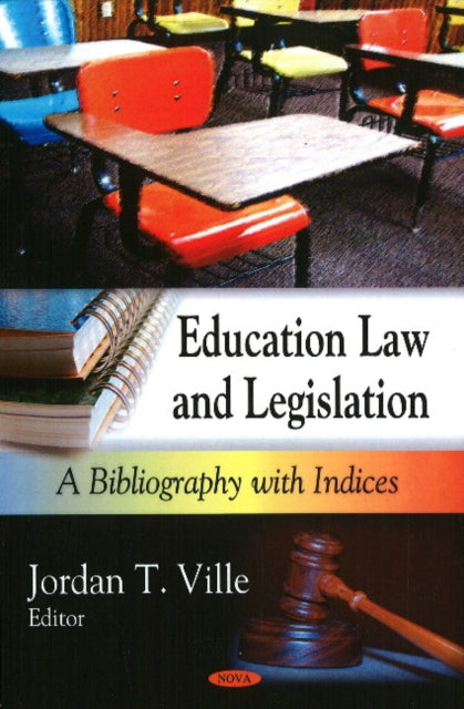 Book cover of: Education Law & Legislation. By: Jordan T. Ville
