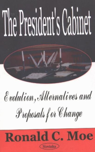 Book cover of: President's Cabinet. By: Ronald C. Moe