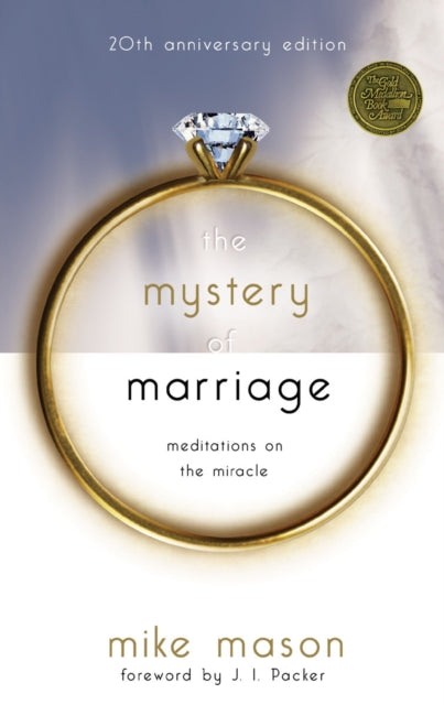 Book cover of: Mystery of Marriage (20th Anniversary Edition). By: Mike Mason