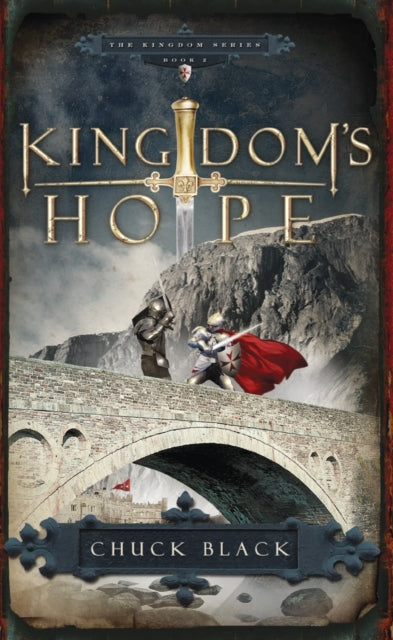 Book cover of: Kingdom's Hope. By: Chuck Black