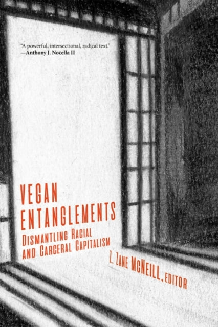 Book cover of: Vegan Entanglements. By: Z. Zane McNeill