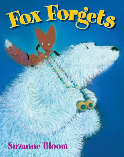 Book cover of: Fox Forgets. By: Bloom, Suzanne