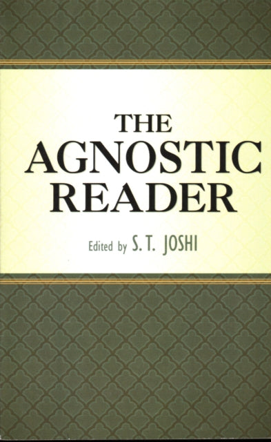 Book cover of: Agnostic Reader. By: S. T. Joshi