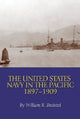 Book cover of: United States Navy in the Pacific, 1897-1909. By: William Reynolds Braisted
