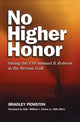 Book cover of: No Higher Honor. By: Bradley Peniston