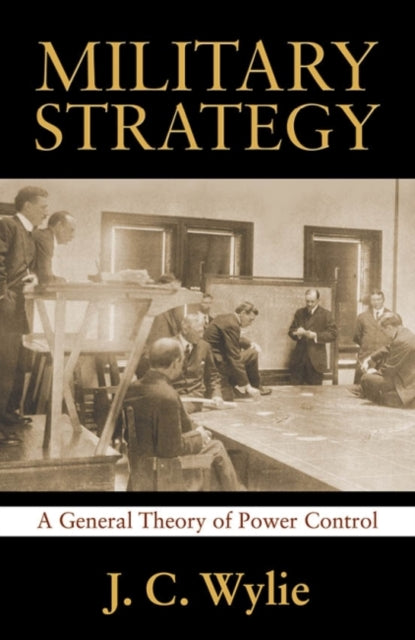 Book cover of: Military Strategy. By: Rear Adm. J. C. Usn Wylie