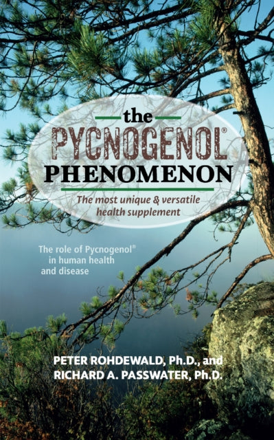 Book cover of: Pycnogenol Phenomenon. By: Peter Rohdewald