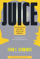 Book cover of: Juice. By: Evan I. Schwartz