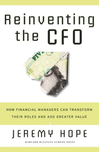 Book cover of: Reinventing the CFO