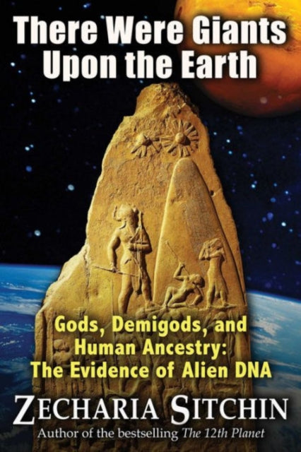 Book cover of: There Were Giants Upon the Earth. By: Zecharia Sitchin