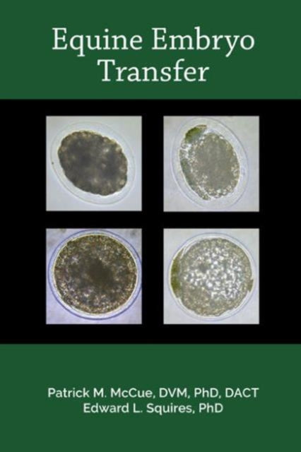 Book cover of: Equine Embryo Transfer. By: Patrick M. McCue