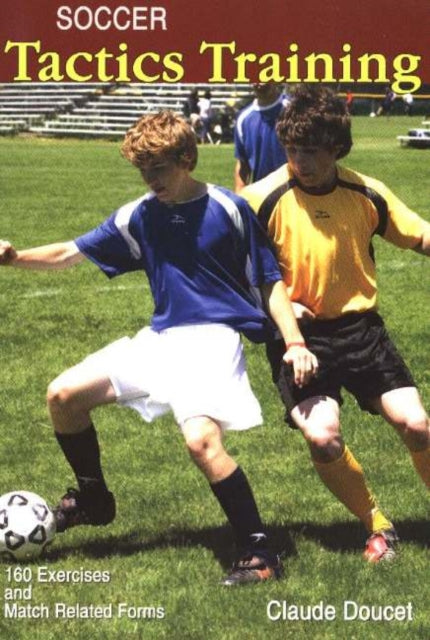 Book cover of: Soccer Tactics Training. By: Claude Doucet