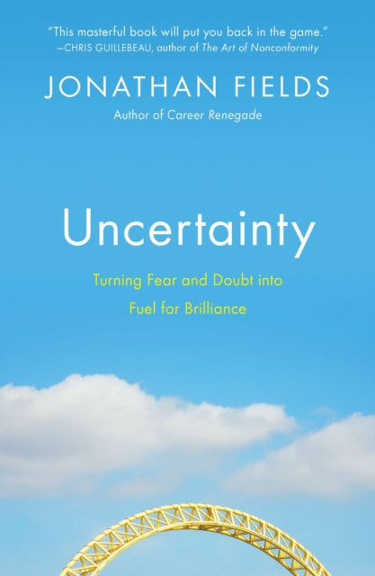 Book cover of: Uncertainty. By: Jonathan Fields