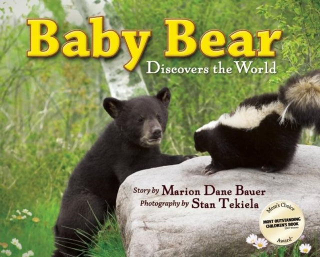 Book cover of: Baby Bear Discovers the World. By: Marion Dane Bauer