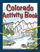 Book cover of: Colorado Activity Book. By: Paula Ellis