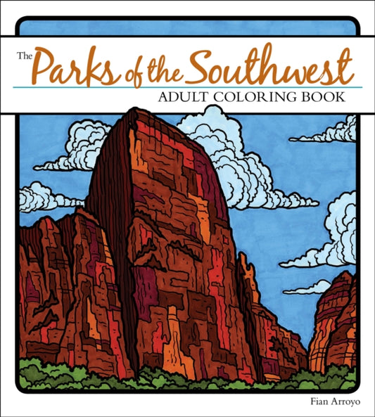 Book cover of: Parks of the Southwest Adult Coloring Book. By: Fian Arroyo