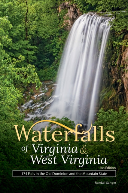 Book cover of: Waterfalls of Virginia & West Virginia. By: Randall Sanger
