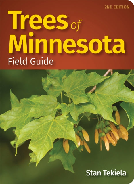 Book cover of: Trees of Minnesota Field Guide. By: Stan Tekiela