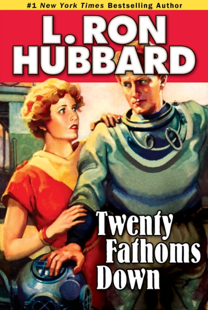 Book cover of: Twenty Fathoms Down. By: L. Ron Hubbard