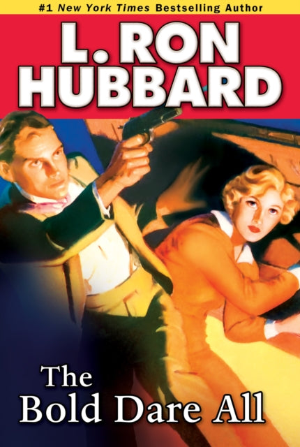 Book cover of: Bold Dare All. By: L. Ron Hubbard