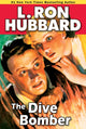Book cover of: Dive Bomber. By: L. Ron Hubbard
