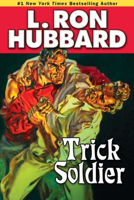 Book cover of: Trick Soldier. By: L. Ron Hubbard