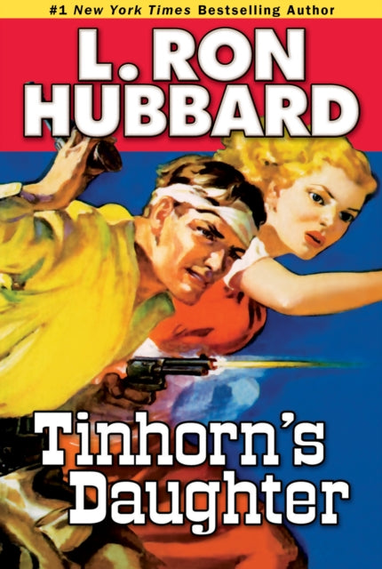 Book cover of: Tinhorn's Daughter. By: L. Ron Hubbard