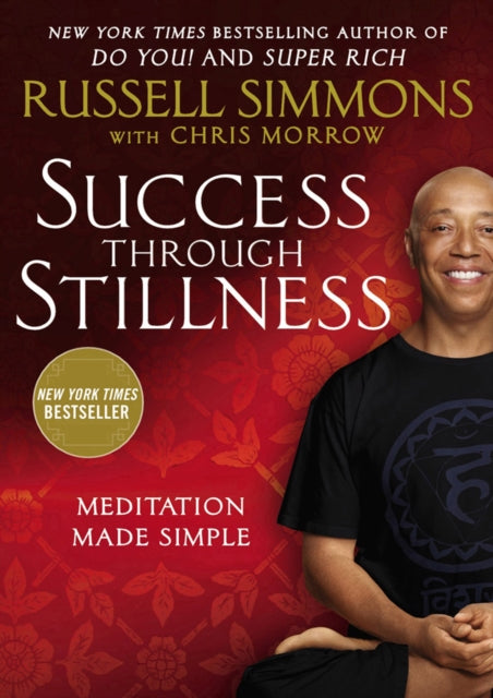 Book cover of: Success Through Stillness. By: Russell Simmons