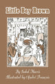 Book cover of: Little Boy Brown. By: Isobel Harris