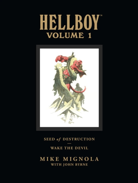 Hellboy raamatukogu 1. köide: Hävituse seeme ja Ärata kurat