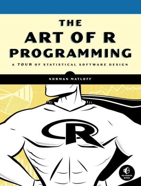Book cover of: Art of R Programming. By: Norman S. Matloff