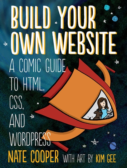 Book cover of: Build Your Own Website. By: Nate Cooper