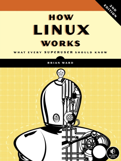 Book cover of: How Linux Works, 2nd Edition