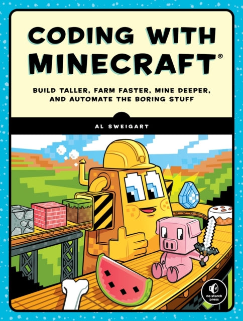 Book cover of: Coding with Minecraft. By: Al Sweigart