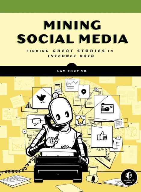 Book cover of: Mining Social Media. By: Lam Thuy Vo