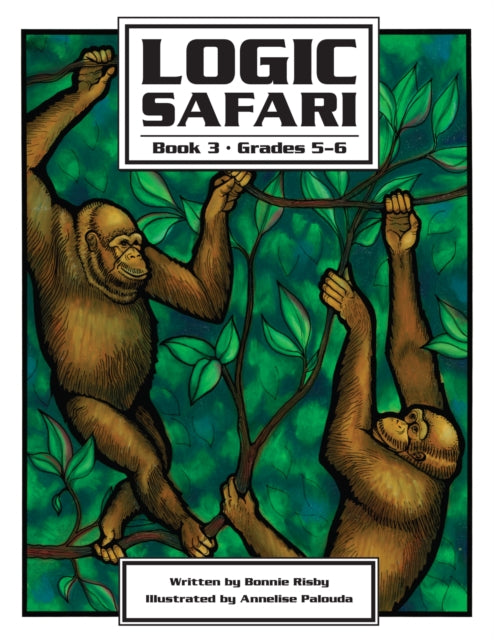 Book cover of: Logic Safari. By: Bonnie Risby