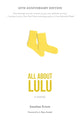 Book cover of: All About Lulu. By: Jonathan Evison