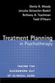 Book cover of: Treatment Planning in Psychotherapy. By: Sheila R. Woody
