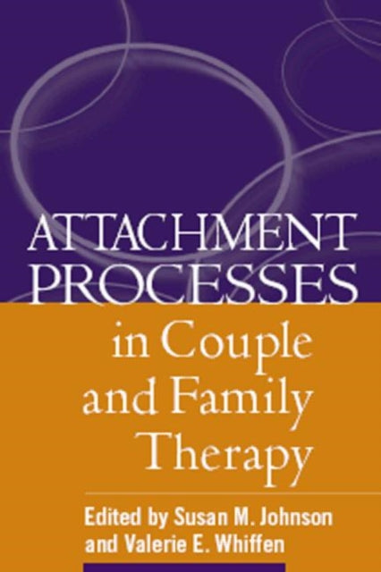 Book cover of: Attachment Processes in Couple and Family Therapy