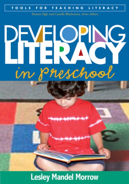 Book cover of: Developing Literacy in Preschool. By: Lesley Mandel Morrow