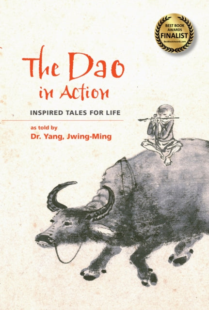 Book cover of: Dao in Action. By: Jwing-Ming Yang