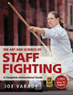 Book cover of: Art and Science of Staff Fighting. By: Joe Varady