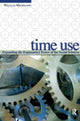 Book cover of: Time Use. By: William Michelson