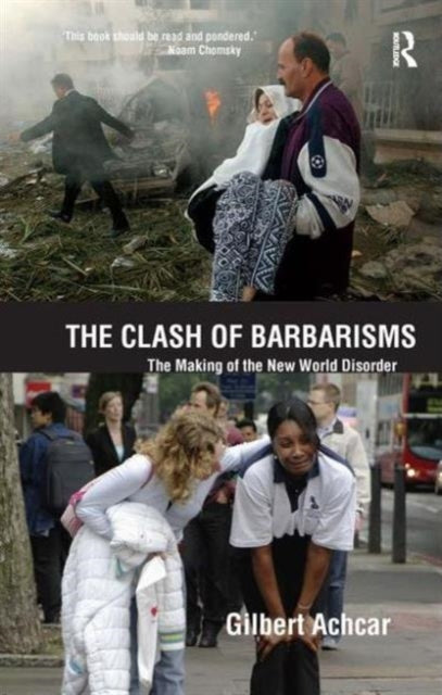 Book cover of: Clash of Barbarisms. By: Gilbert Achcar