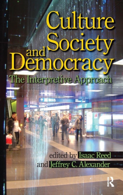 Book cover of: Culture, Society, and Democracy. By: Isaac Reed