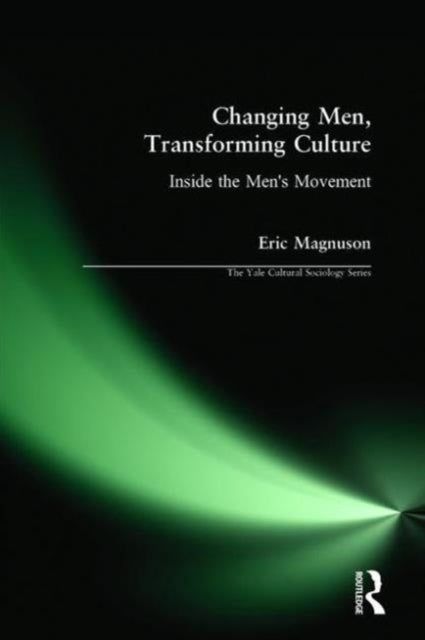 Book cover of: Changing Men, Transforming Culture