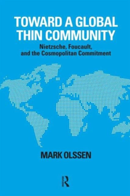 Book cover of: Toward a Global Thin Community. By: Mark Olssen